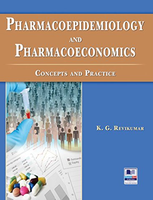 Pharmacoepidemiology and Pharmacoeconomics Concepts & Practice